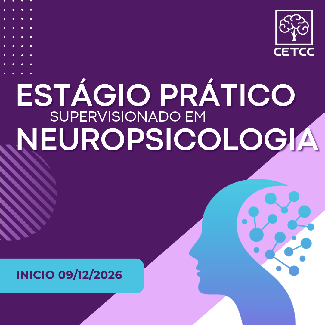 Estágio Prático Supervisionado em Neuropsicologia